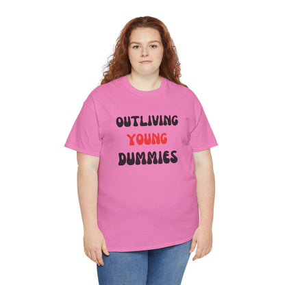 Funny Graphic Tee 'Outliving Young Dummies'