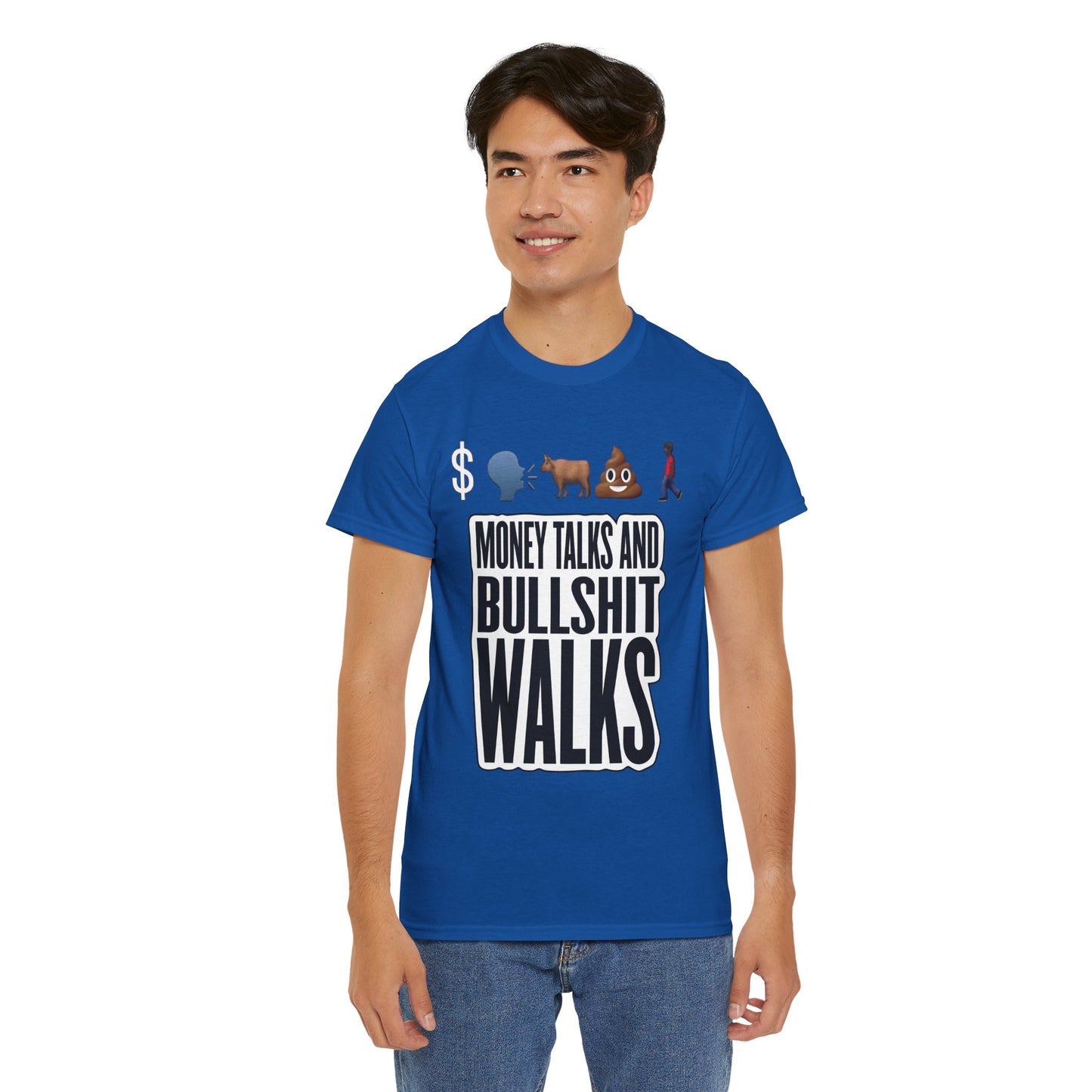 Funny Graphic Tee – "Money Talks and Bull---- Walks" | Bold & Sarcastic Statement Shirt