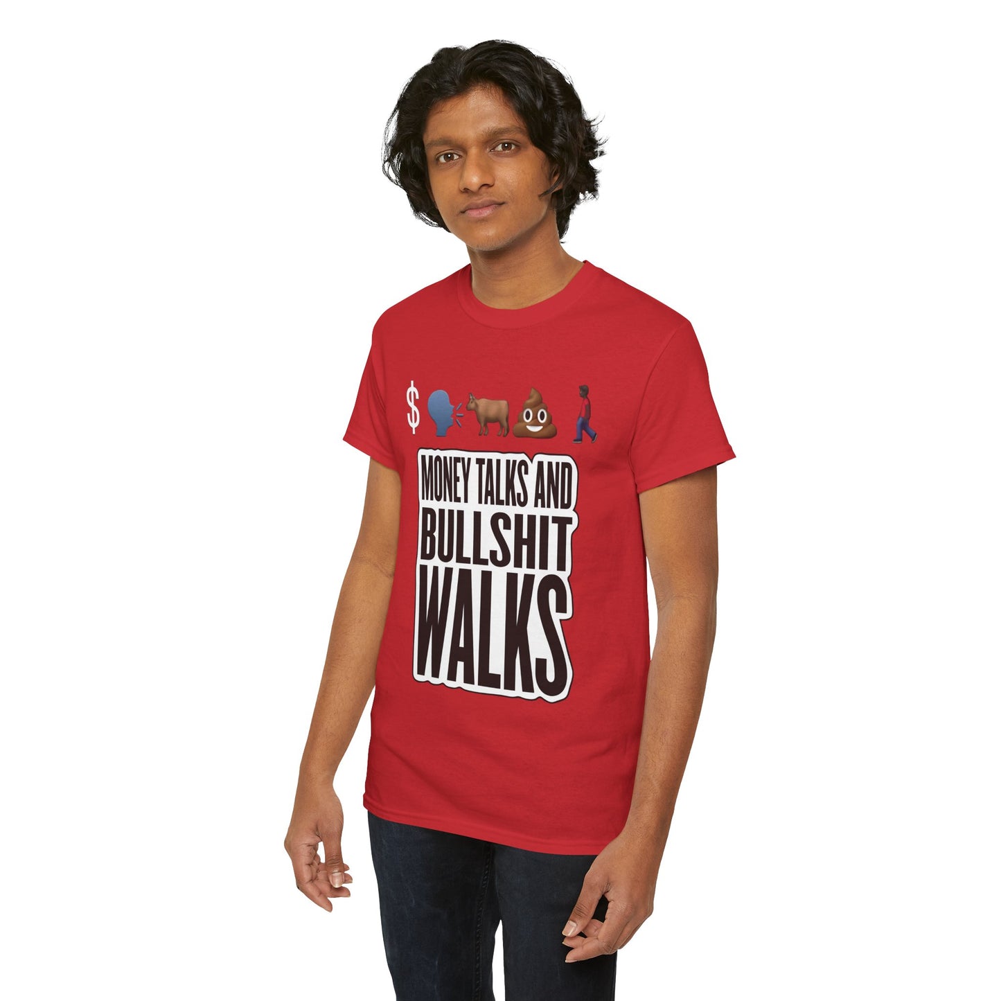 Funny Graphic Tee – "Money Talks and Bull---- Walks" | Bold & Sarcastic Statement Shirt