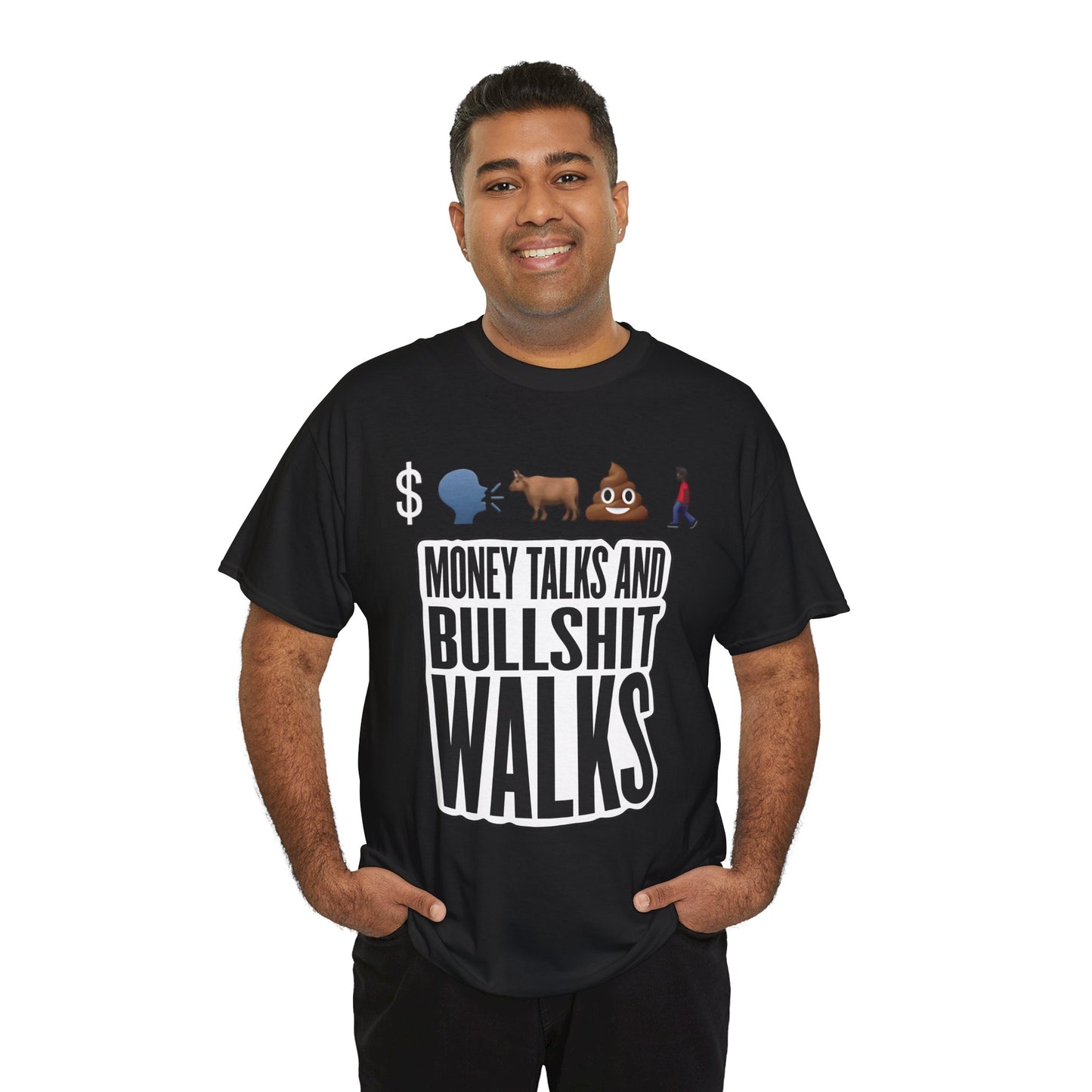 Funny Graphic Tee – "Money Talks and Bull---- Walks" | Bold & Sarcastic Statement Shirt