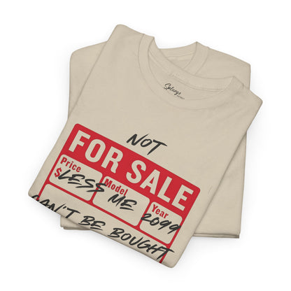 Funny Graphic - ‘Not For Sale’ 2025 Edition Unisex Tee