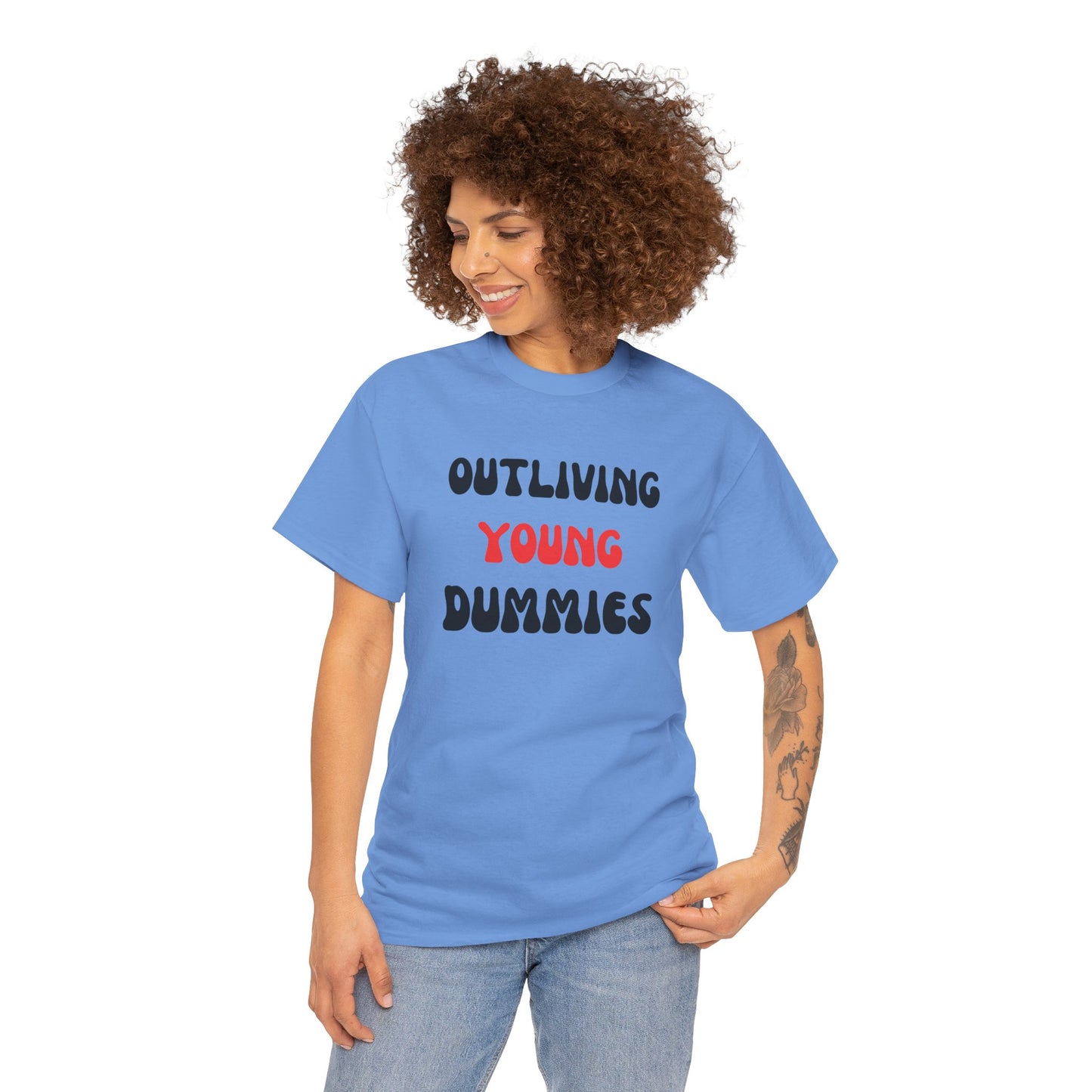 Funny Graphic Tee 'Outliving Young Dummies'