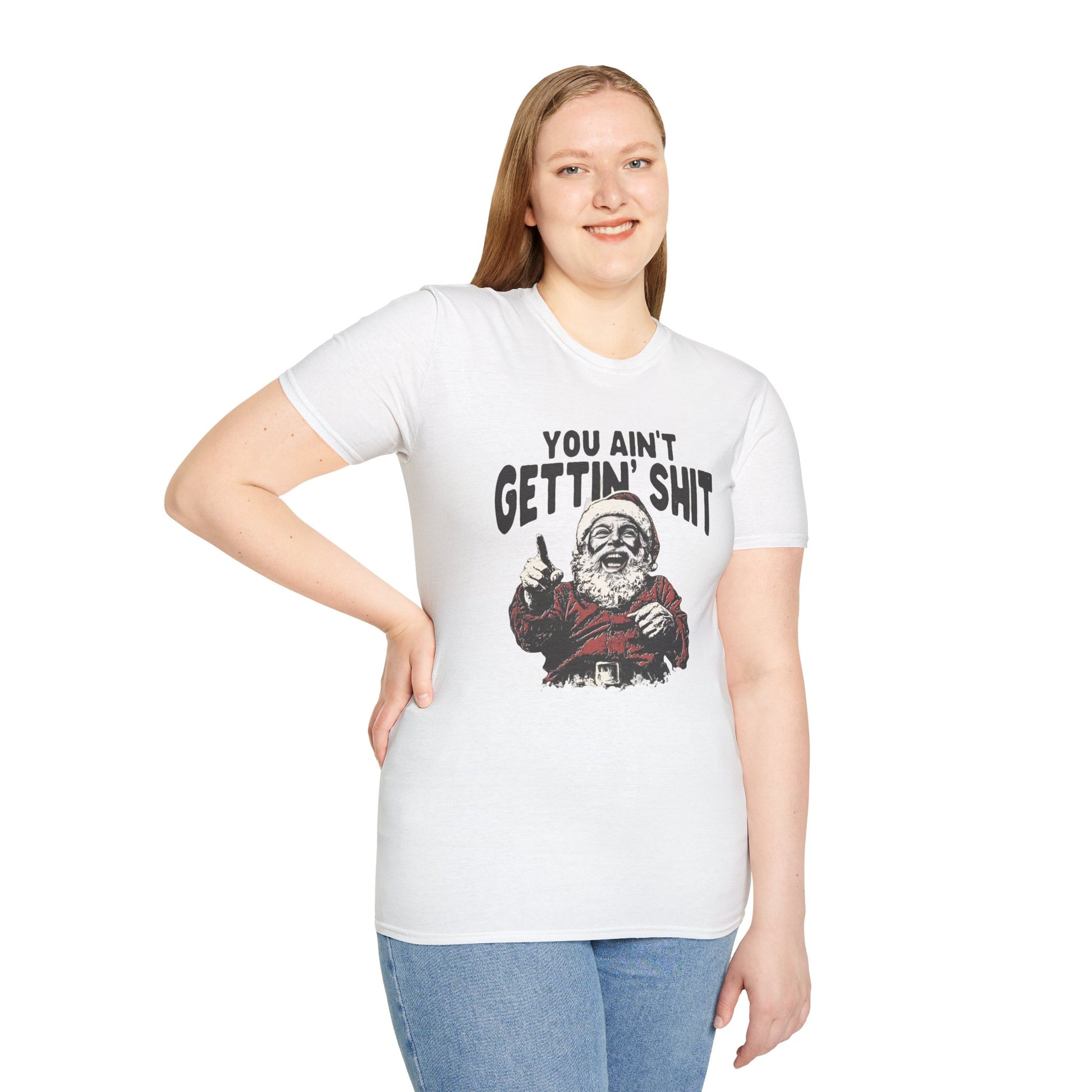 Funny Graphic Tee - 'You Ain't Gettin' Shit' Santa Unisex T-Shirt