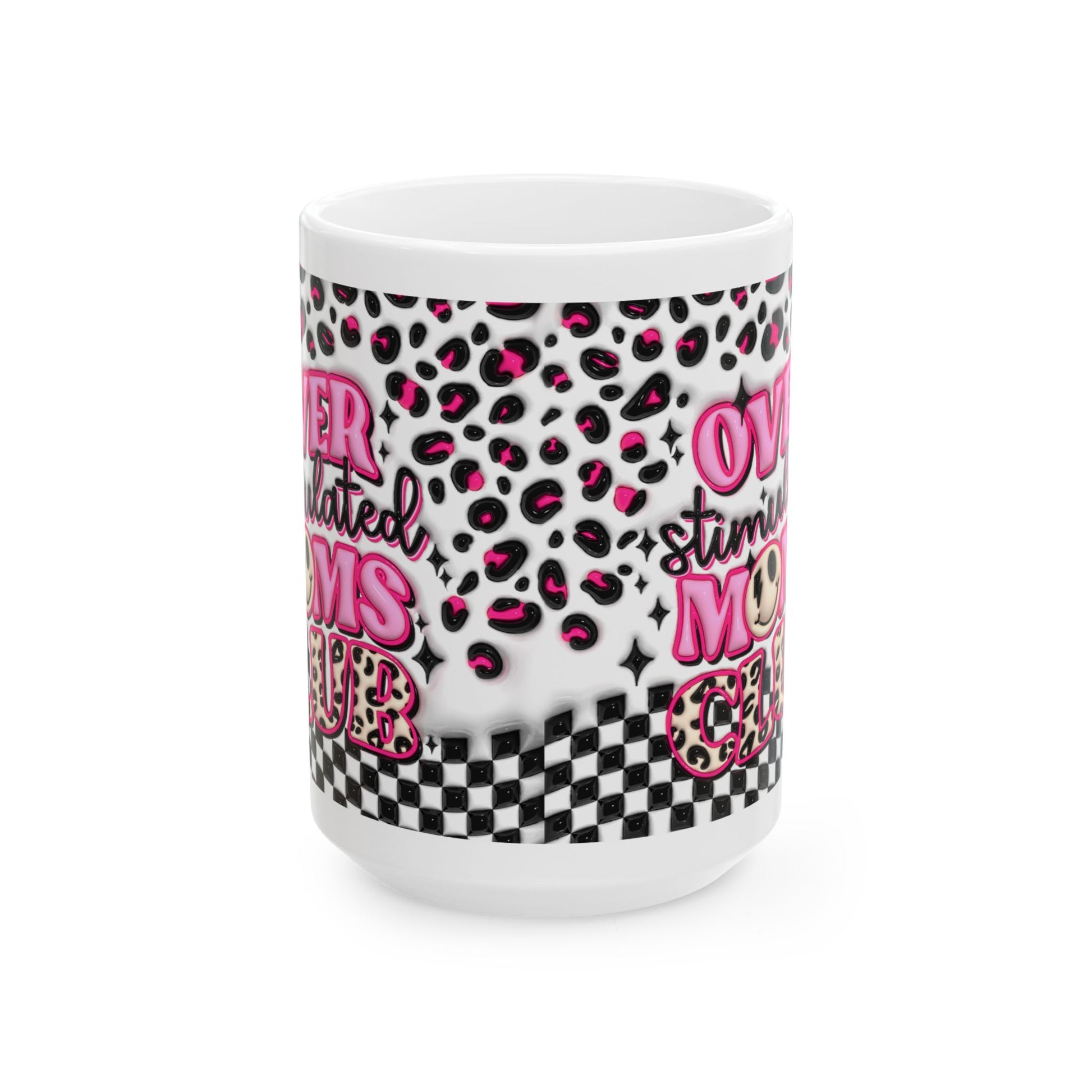 "Overstimulated Moms Club" Ceramic Mug (11oz, 15oz)