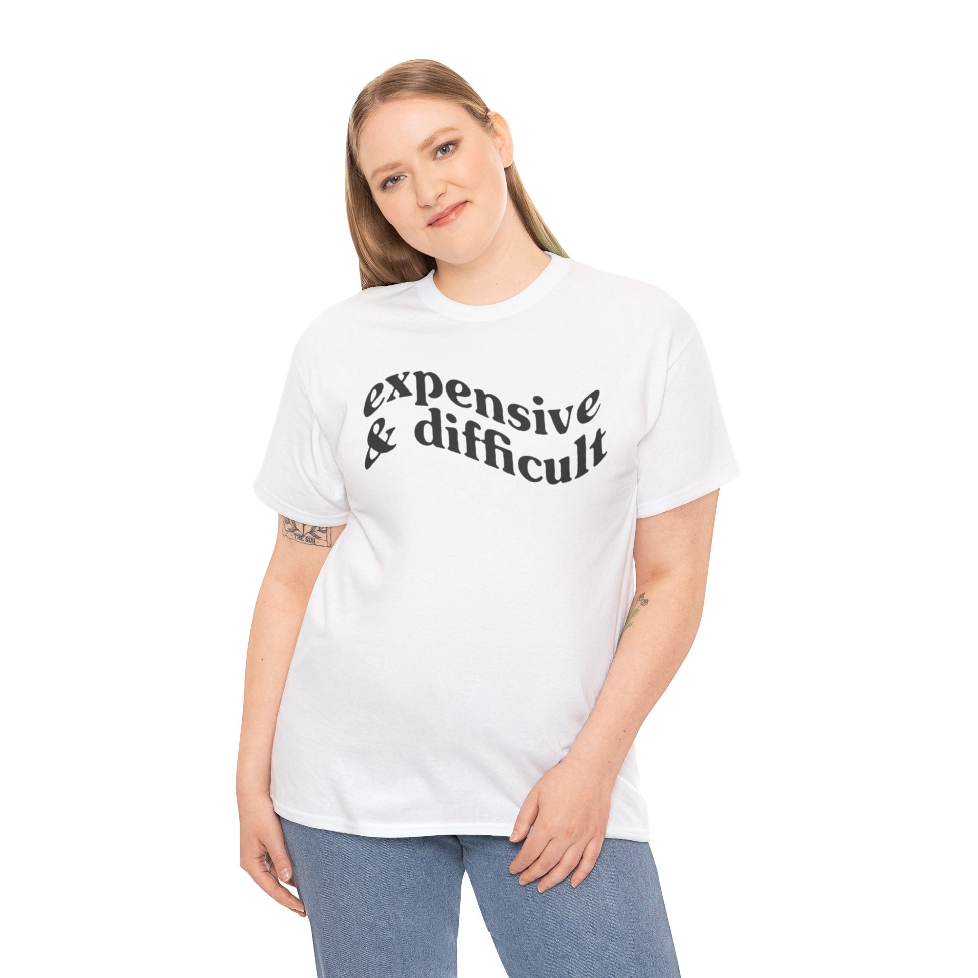 Expensive & Difficult Unisex Tee
