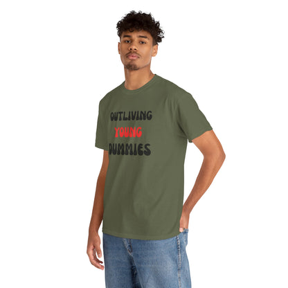 Funny Graphic Tee 'Outliving Young Dummies'
