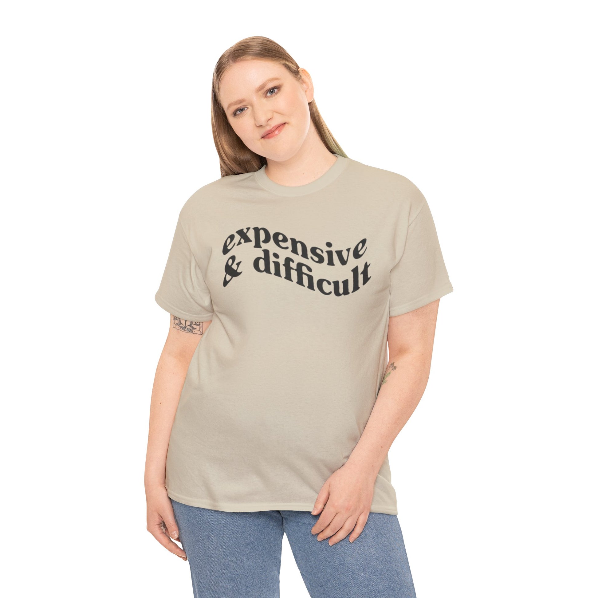 Expensive & Difficult Unisex Tee