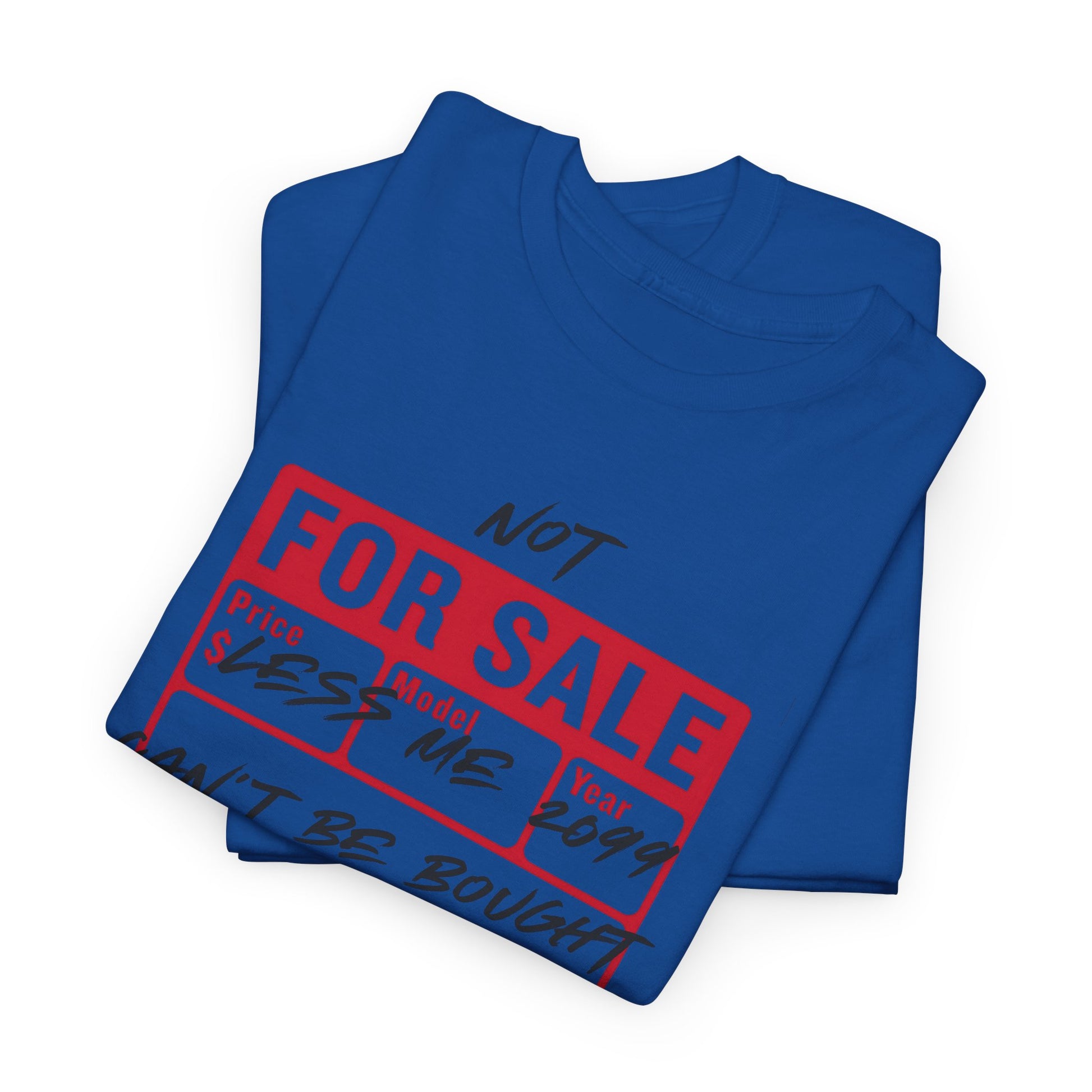 Funny Graphic Tee - ‘Not For Sale’ 2025 Edition Unisex Heavy Cotton Tee