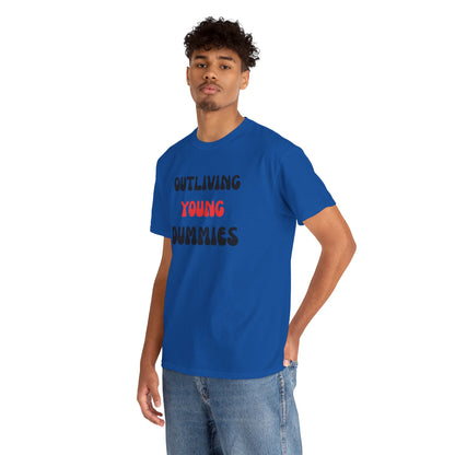Funny Graphic Tee 'Outliving Young Dummies'