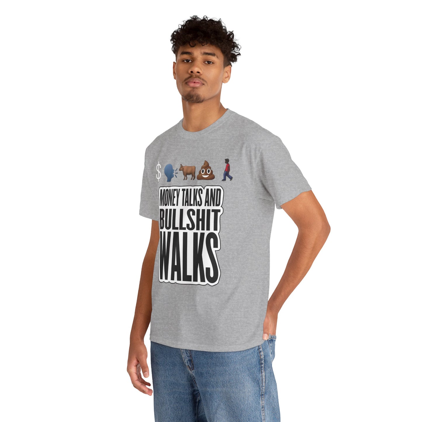 Funny Graphic Tee – "Money Talks and Bull---- Walks" | Bold & Sarcastic Statement Shirt