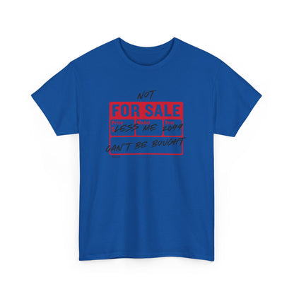Funny Graphic Tee - ‘Not For Sale’ 2025 Edition Unisex Heavy Cotton Tee