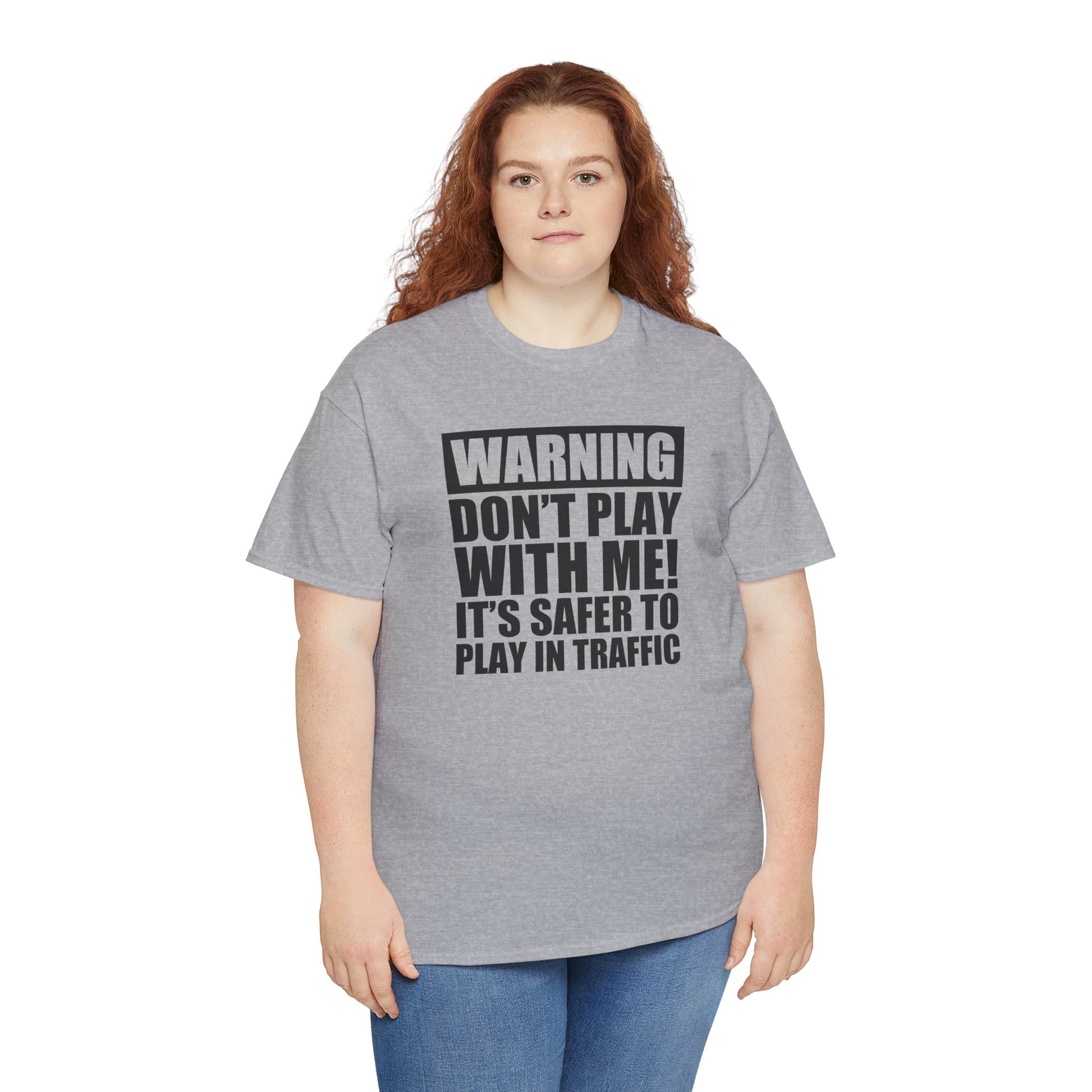 Funny Warning Graphic Tee - 'Don't Play with Me!'