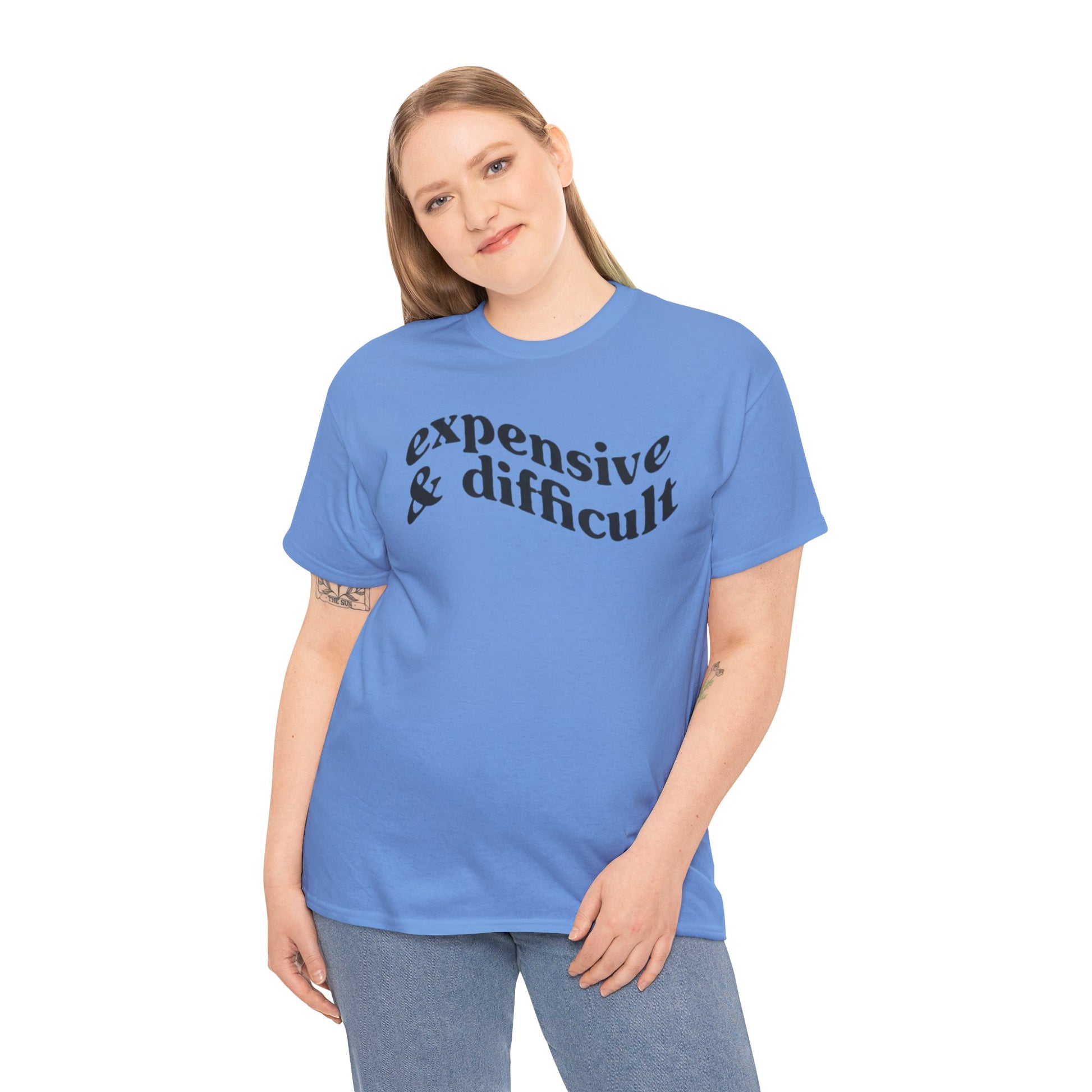 Expensive & Difficult Unisex Tee