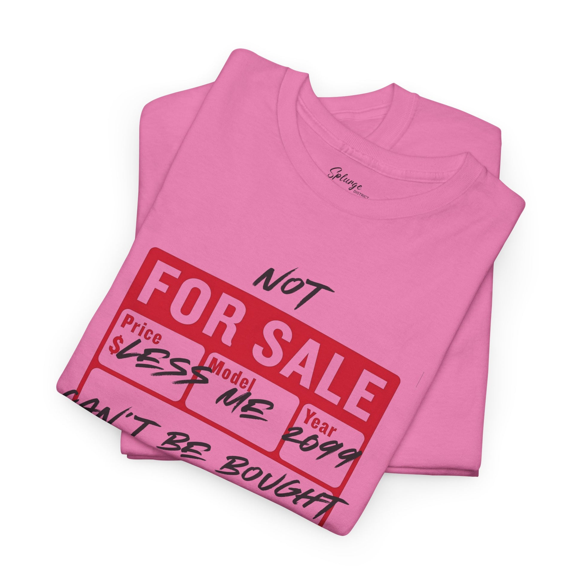 Funny Graphic - ‘Not For Sale’ 2025 Edition Unisex Tee