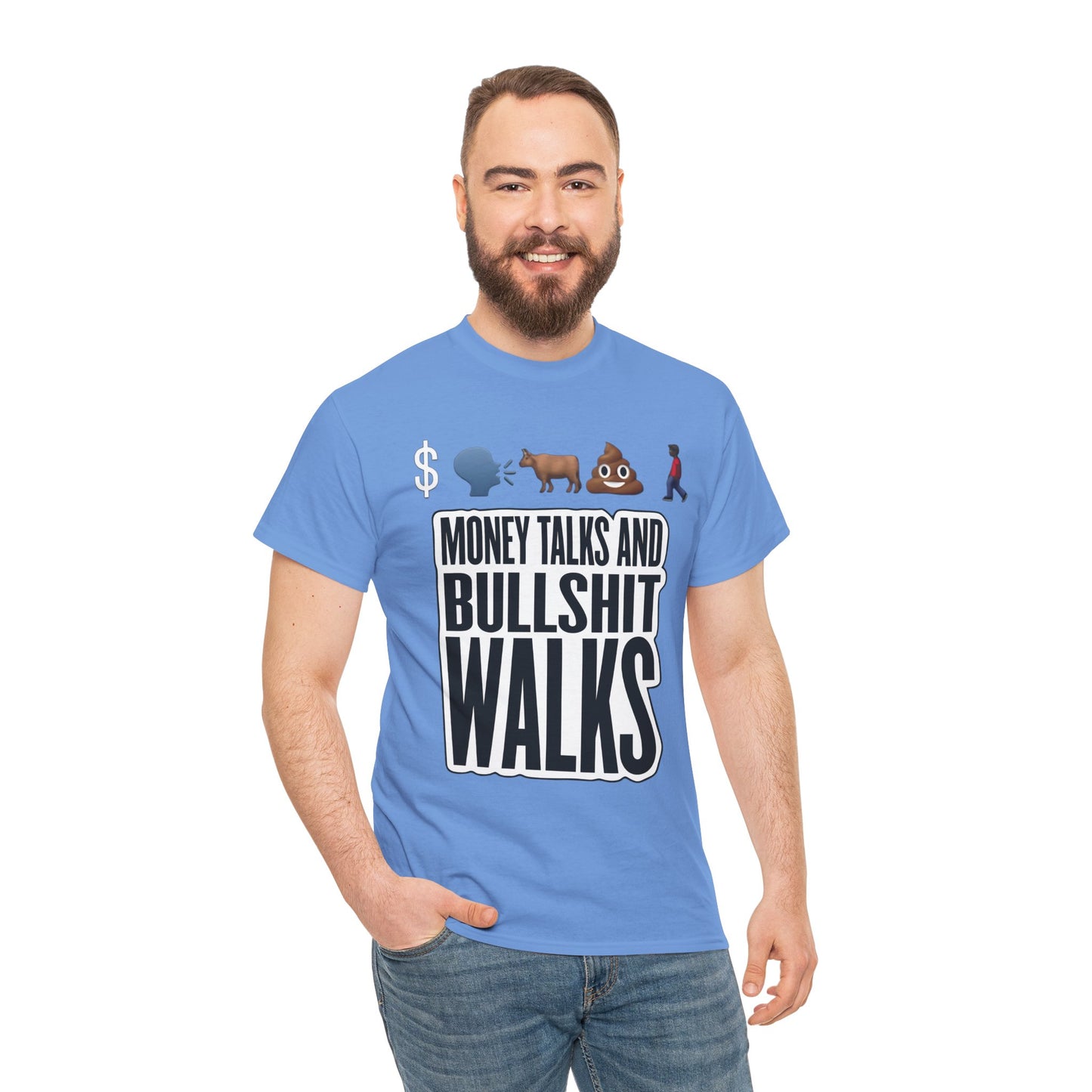 Funny Graphic Tee – "Money Talks and Bull---- Walks" | Bold & Sarcastic Statement Shirt