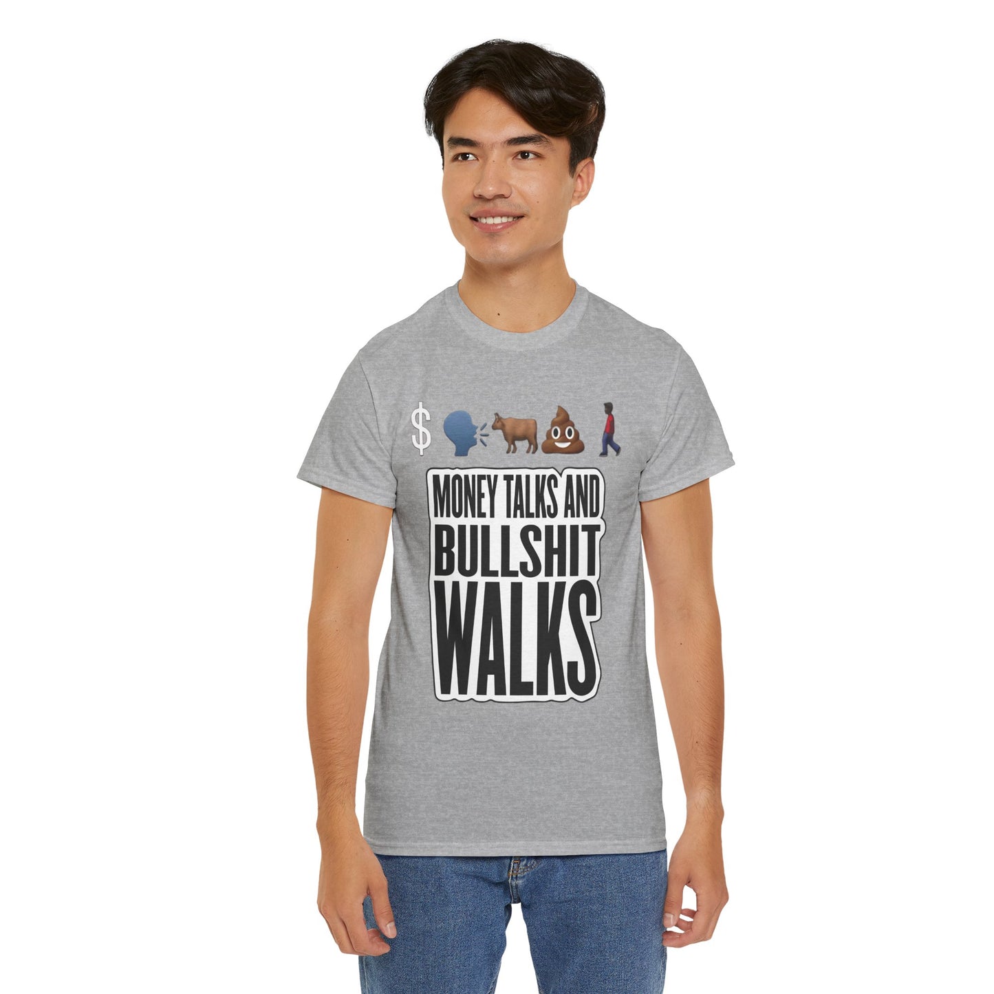 Funny Graphic Tee – "Money Talks and Bull---- Walks" | Bold & Sarcastic Statement Shirt