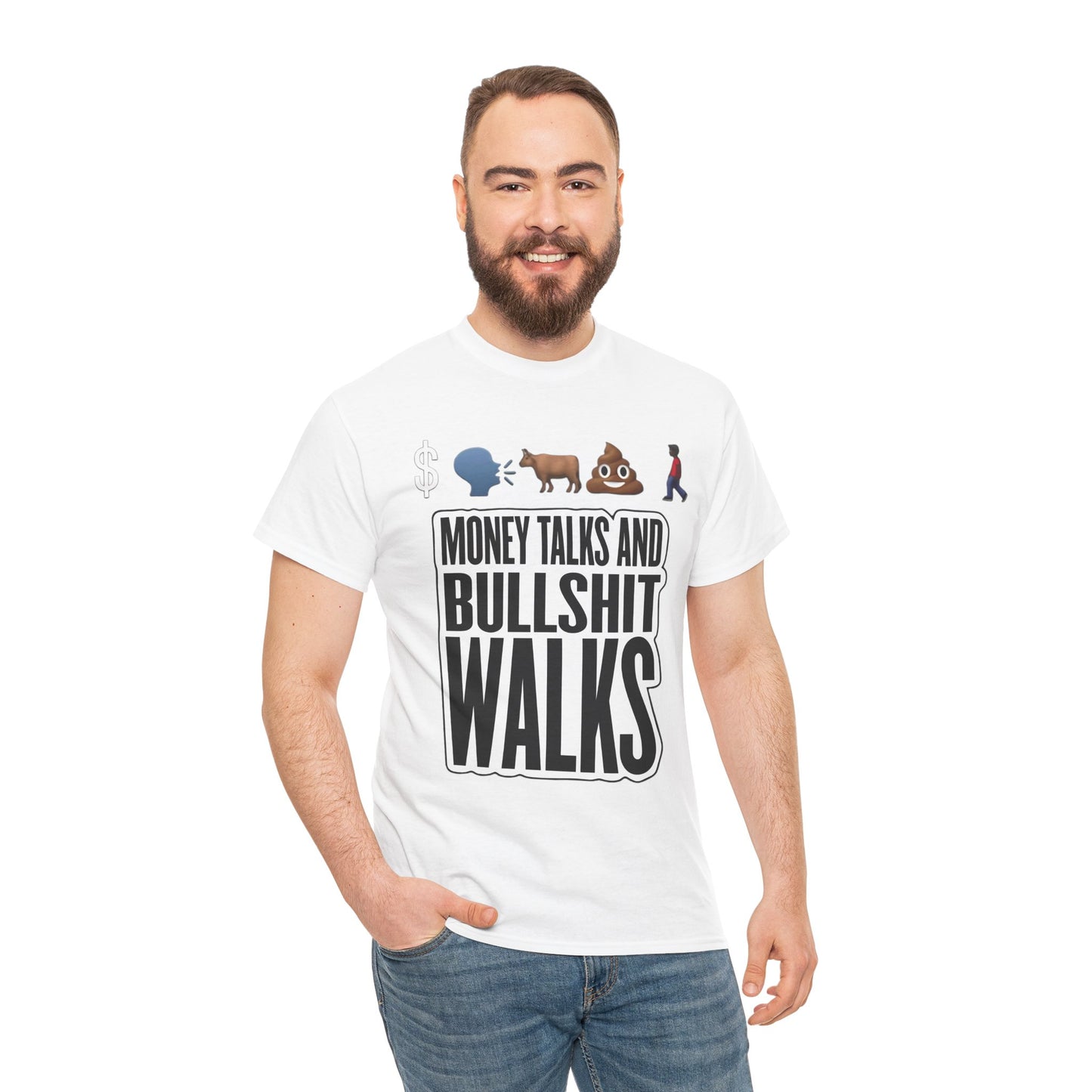 Funny Graphic Tee – "Money Talks and Bull---- Walks" | Bold & Sarcastic Statement Shirt