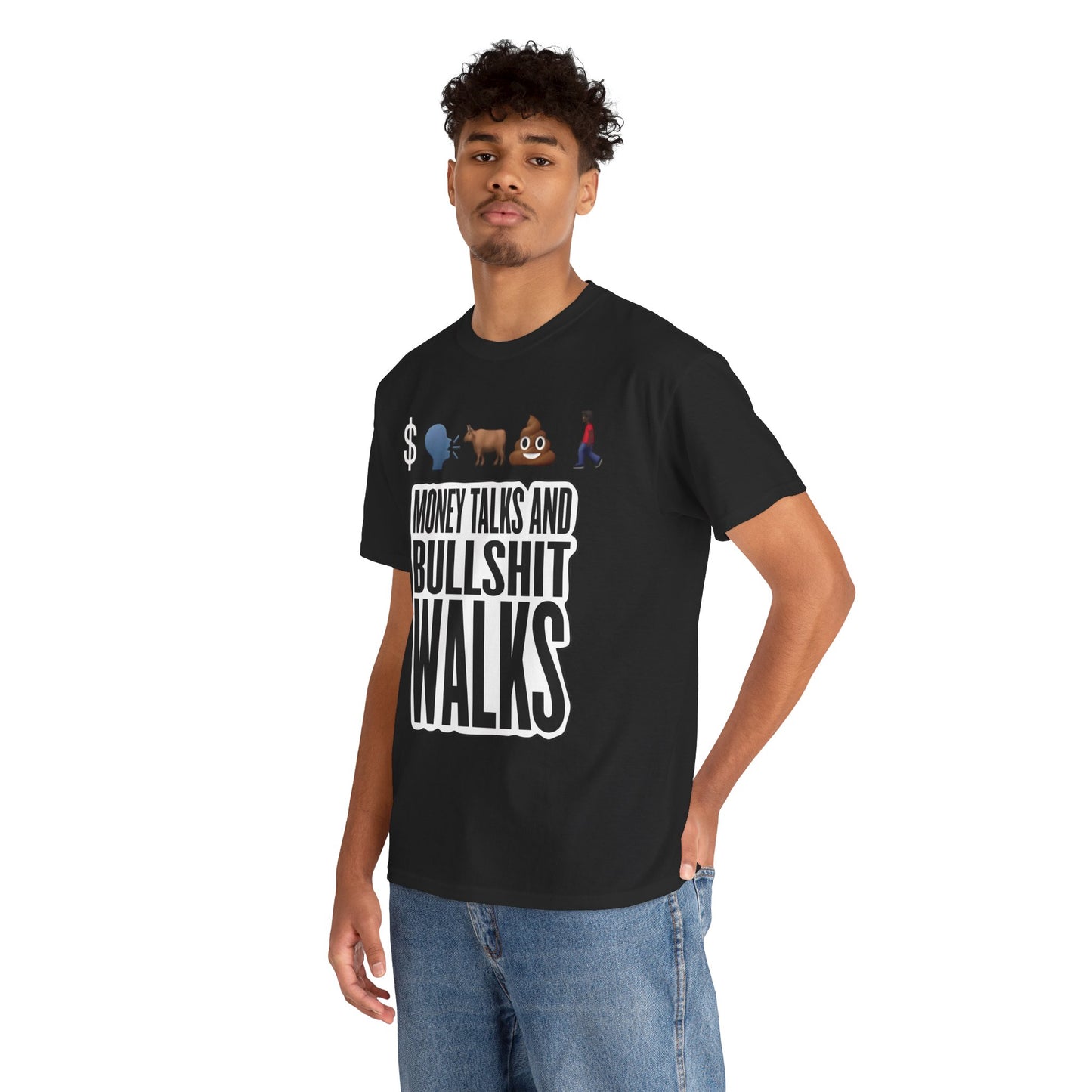 Funny Graphic Tee – "Money Talks and Bull---- Walks" | Bold & Sarcastic Statement Shirt