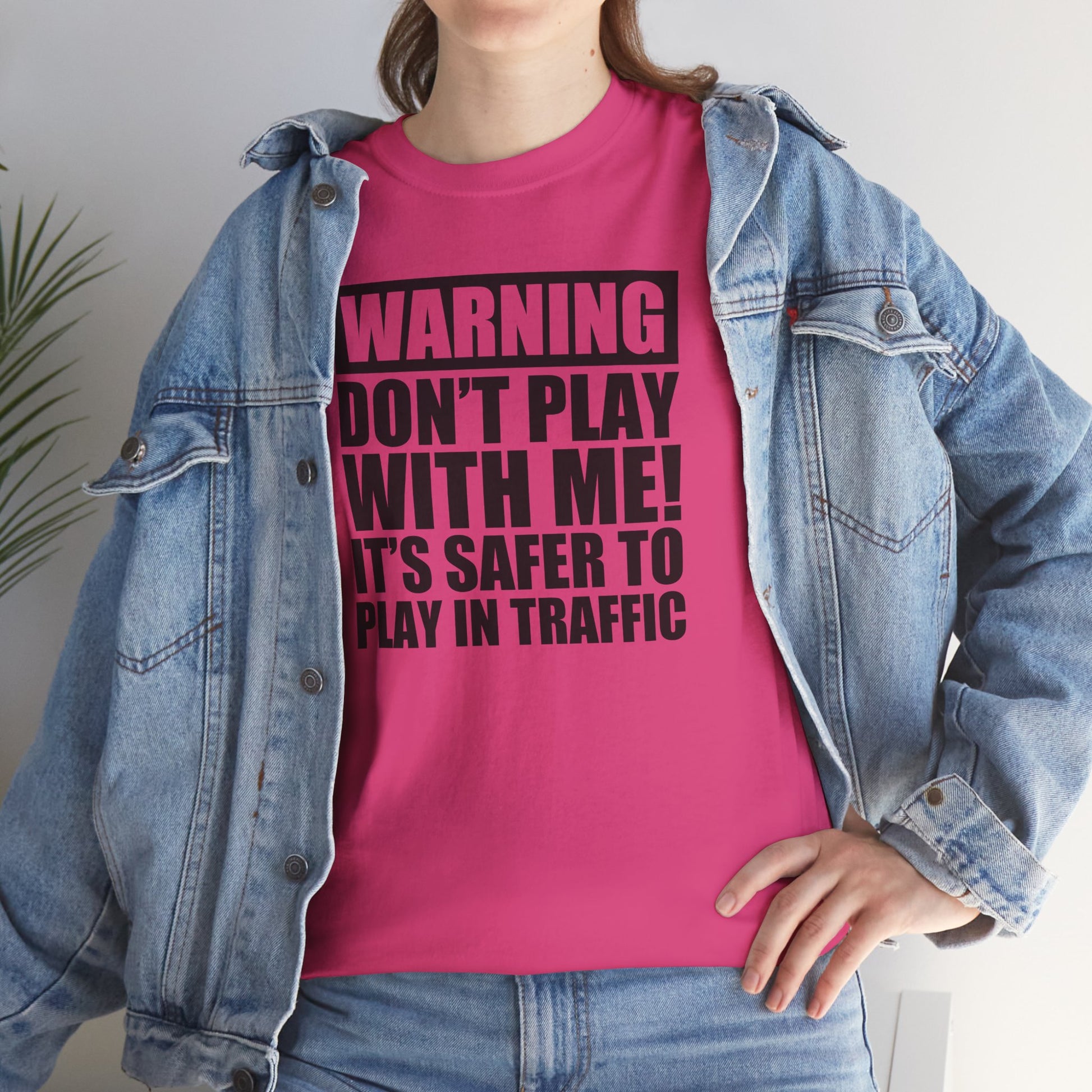 Funny Warning Graphic Tee - 'Don't Play with Me!'
