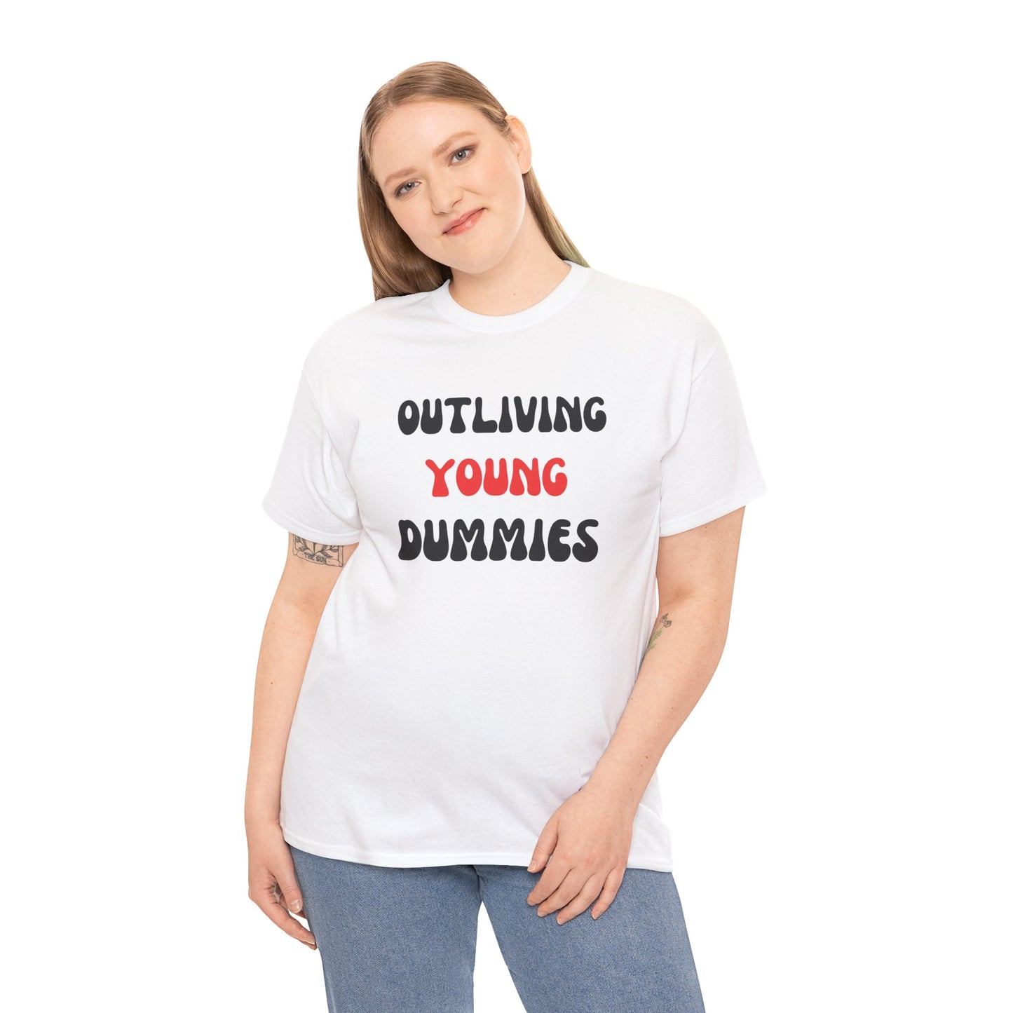 Funny Graphic Tee 'Outliving Young Dummies'