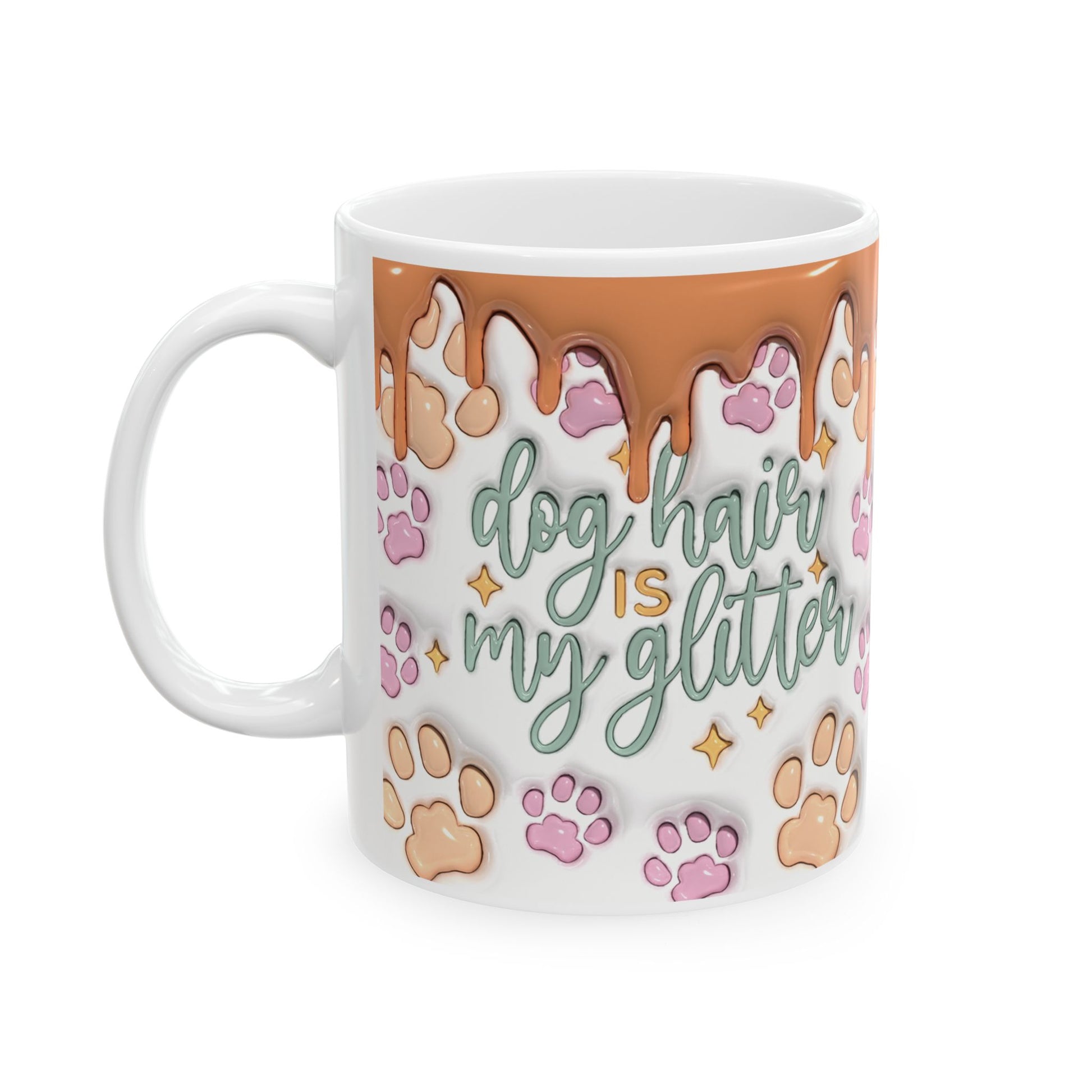 "Dog Hair Is My Glitter" Ceramic Mug (11oz, 15oz)