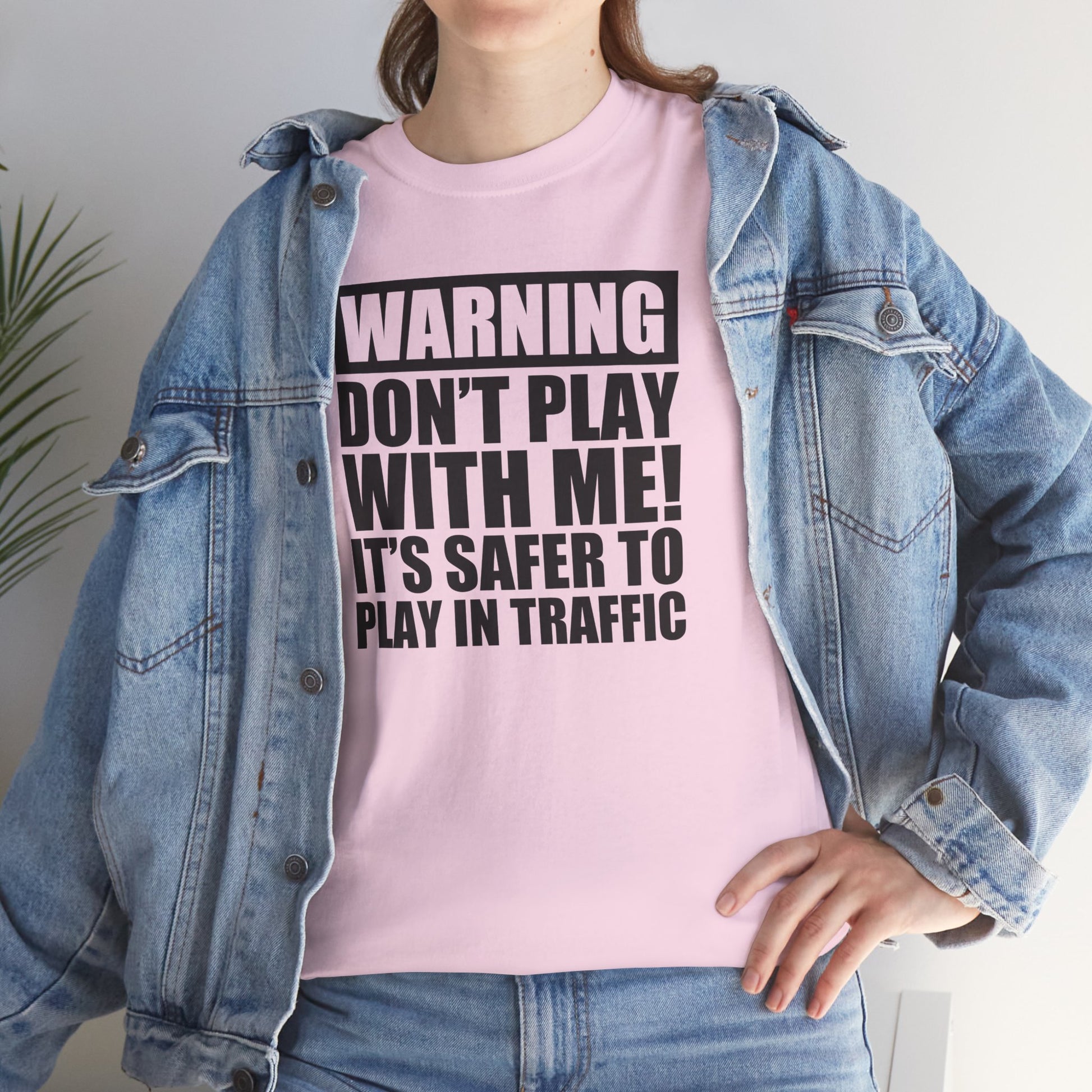 Funny Warning Graphic Tee - 'Don't Play with Me!'