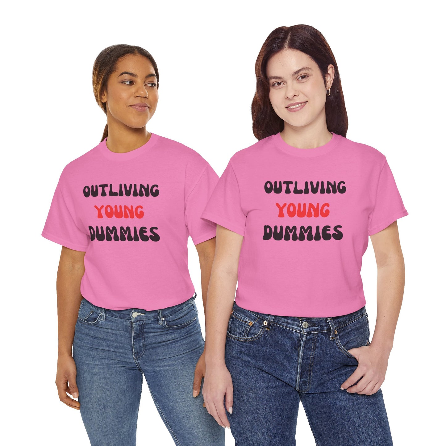 Funny Graphic Tee 'Outliving Young Dummies'