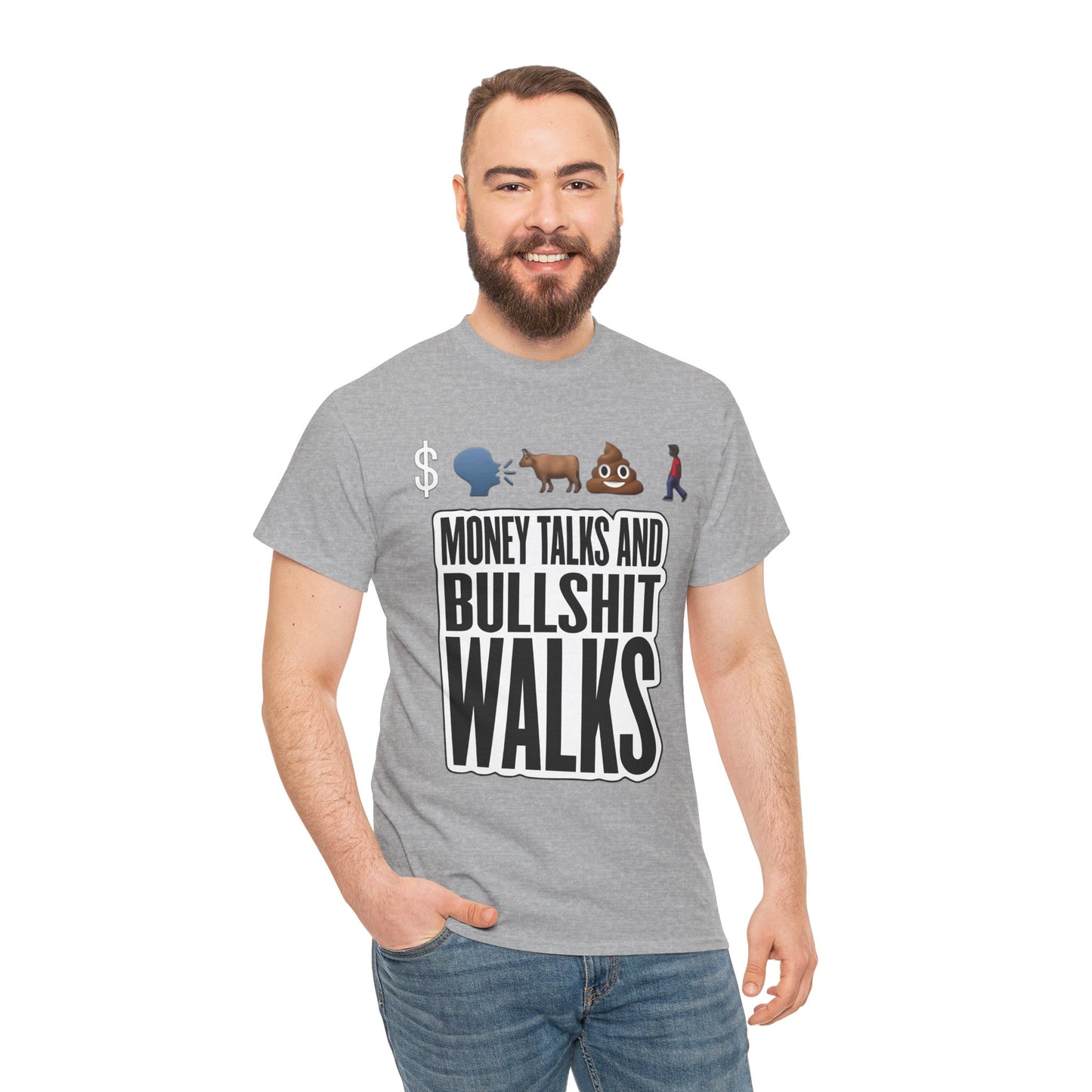 Funny Graphic Tee – "Money Talks and Bull---- Walks" | Bold & Sarcastic Statement Shirt