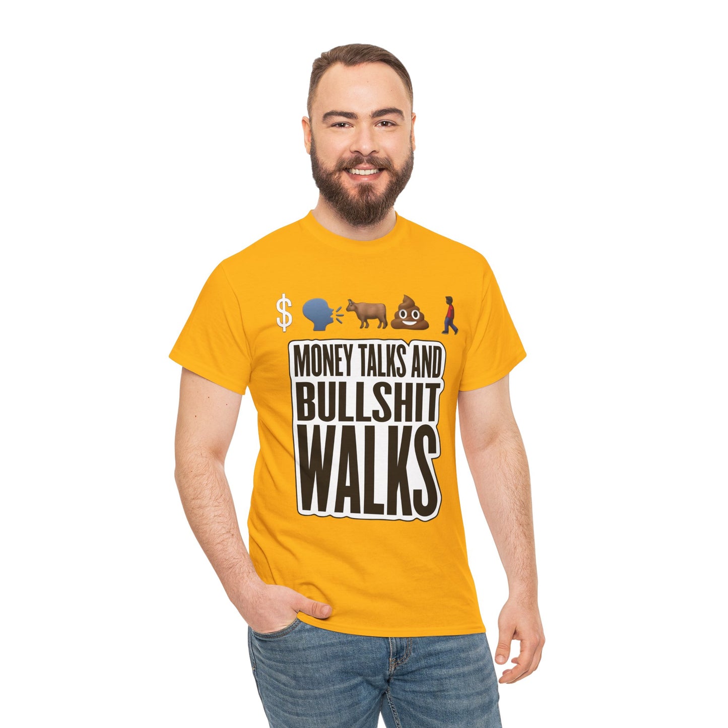 Funny Graphic Tee – "Money Talks and Bull---- Walks" | Bold & Sarcastic Statement Shirt