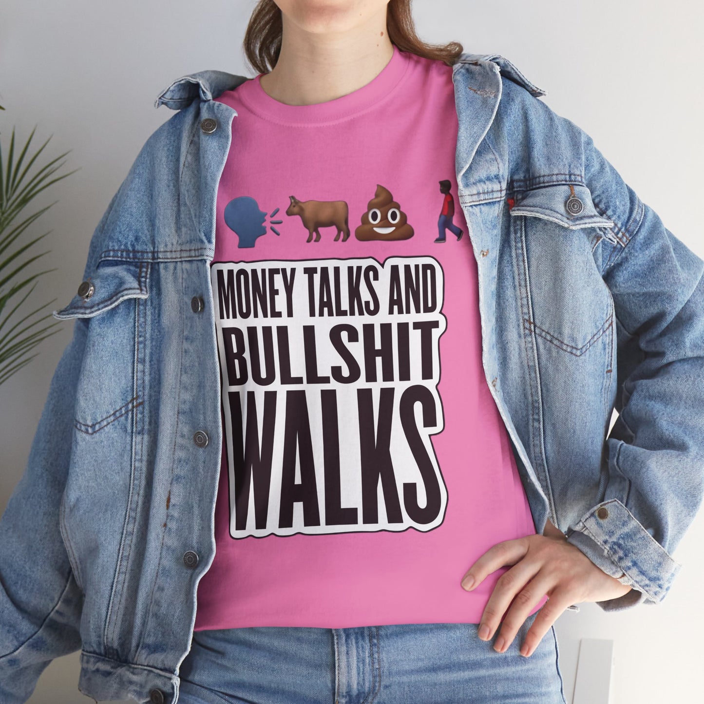 Funny Graphic Tee – "Money Talks and Bull---- Walks" | Bold & Sarcastic Statement Shirt