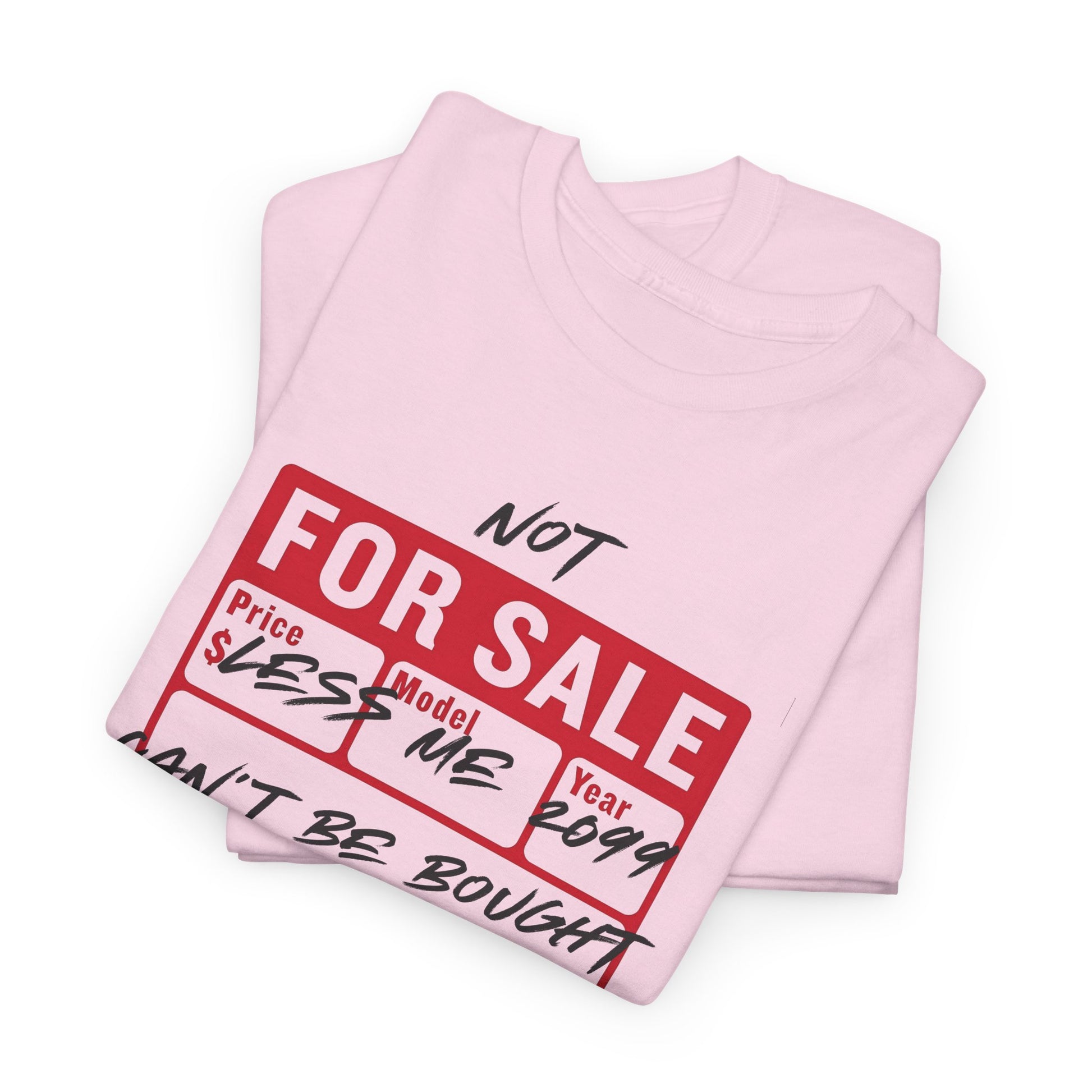 Funny Graphic Tee - ‘Not For Sale’ 2025 Edition Unisex Heavy Cotton Tee